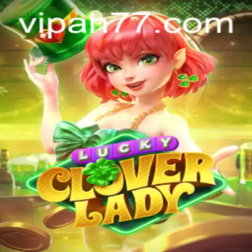 Introducing 'LuckyCloverLady': A Thrilling Exploration of Luck and Skill