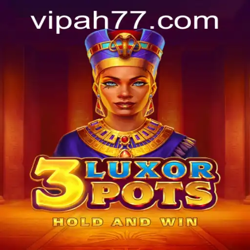 Explore the Exciting World of 3LuxorPots: A New Gaming Sensation